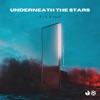 Underneath the Stars - Single