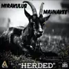 Herded (feat. MAHNAKEE) - Single album lyrics, reviews, download
