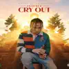 Cry Out - Single album lyrics, reviews, download
