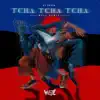 Tcha Tcha Tcha (feat. Well (CN)) - Single album lyrics, reviews, download