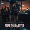 More Than a Lover