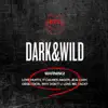 Stream & download DARK&WILD