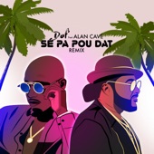 Se Pa Pou Dat (feat. Alan Cavé) [Remix] artwork