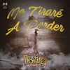 Me Tiraré a Perder - Single