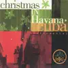 Christmas In Havana Cuba Instrumental album lyrics, reviews, download