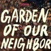 Garden of Our Neighbor - Single, 2022