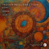 Indian Resurrection - Single