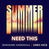 Summer Need This (feat. Greg Nice) - Single