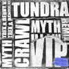 Crawl Vip / Tundra Remix - Single album lyrics, reviews, download