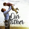 Our Father - EP