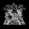 Fire Is Murder - EP