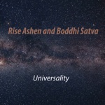 Rise Ashen & Boddhi Satva - Universality