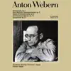 Webern: Passacaglia / Fünf Sätze für Streichorchester / Sechs Orchesterstücke / Sinfonie album lyrics, reviews, download