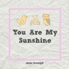 You Are My Sunshine - Single