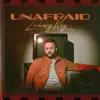Unafraid album lyrics, reviews, download