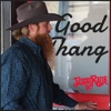 Good Thang - Single