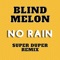 No Rain (Super Duper Remix) artwork