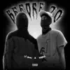 Before 20 (feat. Lil Quay) - Single album lyrics, reviews, download