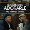 El Secreto es Adorarle (feat. Elvin Perez) - Single