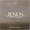 Jesús De Nazareth - Single