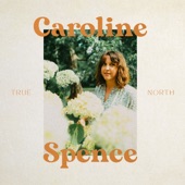 Caroline Spence - I Know You Know Me - Piano Version