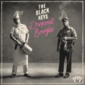 The Black Keys - Didn't I Love You