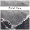 Back Home (feat. Grebes) - Single album lyrics, reviews, download
