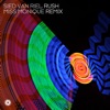 Sied van Riel - Rush (Miss Monique Remix)