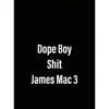 Dope Boy Shit - Single album lyrics, reviews, download
