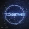 Stream & download Together