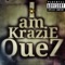 Im (Not) Good Bro / Story Time - Krazie Quez lyrics