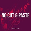 No Cut & Paste