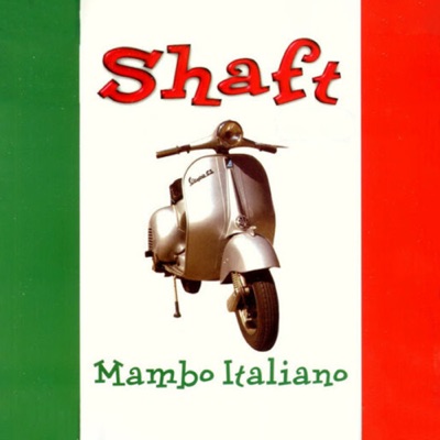 Mambo Italiano (Shaft Club Mix) - Shaft | Shazam