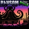 Ransom - Li’l Green-eyed Monster