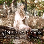 Amanda Cook - Another Highway this Time
