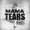 Mama Tears