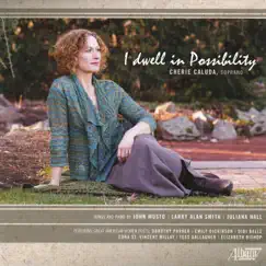 I Dwell in Possibility by Cherie Caluda album reviews, ratings, credits