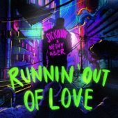 Runnin' Out Of Love artwork