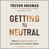 Getting to Neutral - Trevor Moawad & Andy Staples