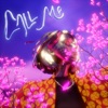 Call Me - Single