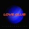 Love Club - vincethealien lyrics