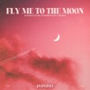 Fly Me To The Moon - Single