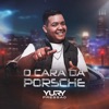 O Cara da Porsche - Single