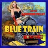 Susie Blue & the Lonesome Fellas - Big Sweet Baby