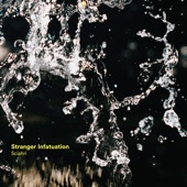 Stranger Infatuation - EP