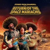 Stories from Shamehill - Return of the Space Mariachis, Pt. II