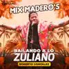 Mix Madero's : Alma Corazón y Vida / La Cuaimita / Mami / Dos Lazos (Bailando a Lo Zuliano) - Single album lyrics, reviews, download