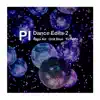 PI Dance Edits 2 - EP album lyrics, reviews, download