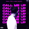 Call Me Up (feat. Tory Lanez) [Slowed and Reverb] - Single album lyrics, reviews, download