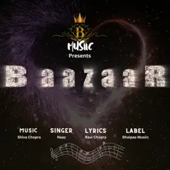 Baazaar - Single by Naaz album reviews, ratings, credits